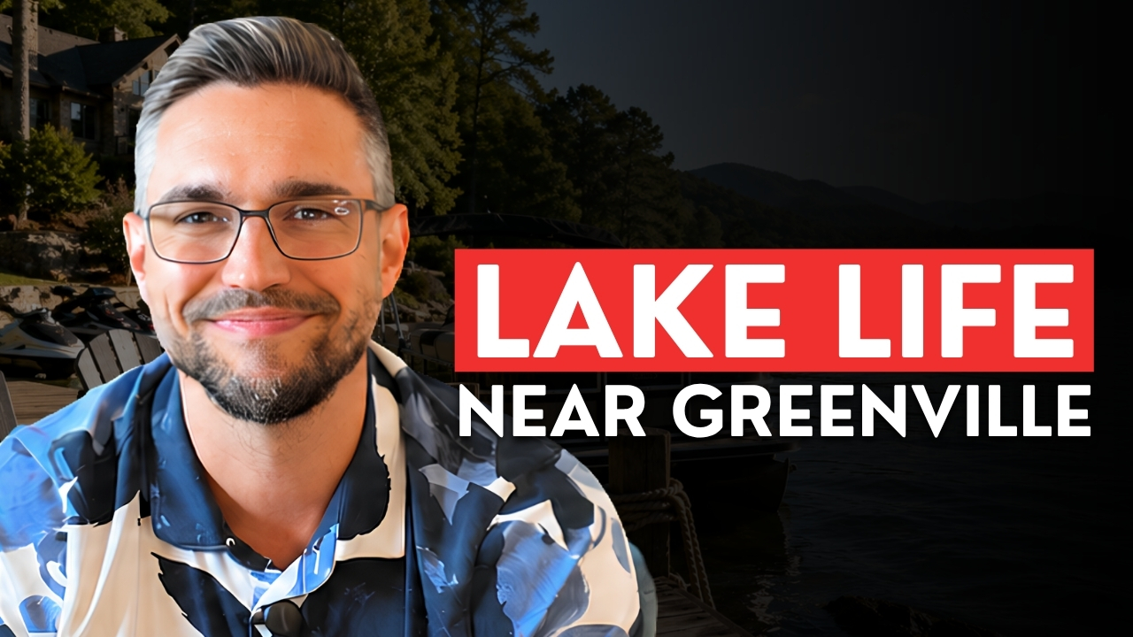 5 Upstate Lakes Near Greenville: Which One Fits You?